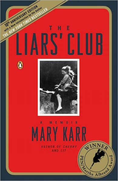 The Liar's Club by Mary Karr.