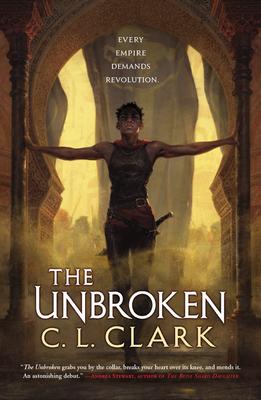 The Unbroken by C. L. Clark